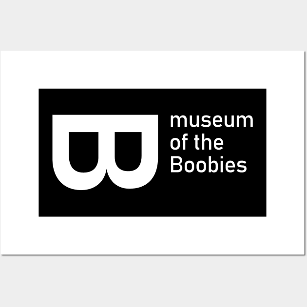 museum of the Boobies (small Logo) DS Wall Art by Chicanery